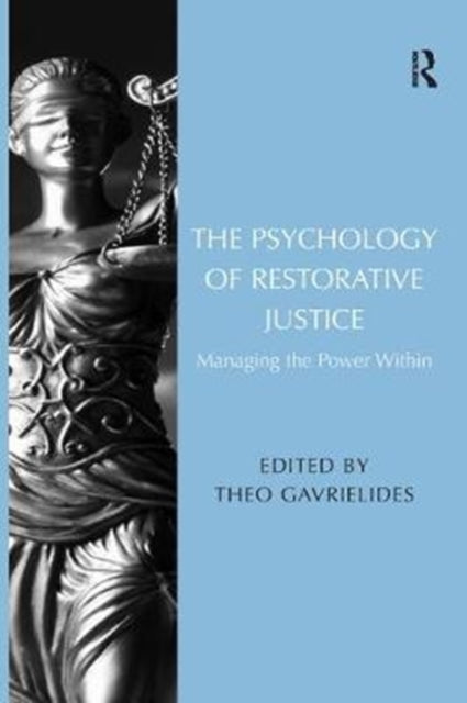 Book cover of: Psychology of Restorative Justice. By: Theo Gavrielides