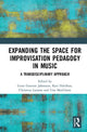 Book cover of: Expanding the Space for Improvisation Pedagogy in Music. By: Guro Gravem Johansen