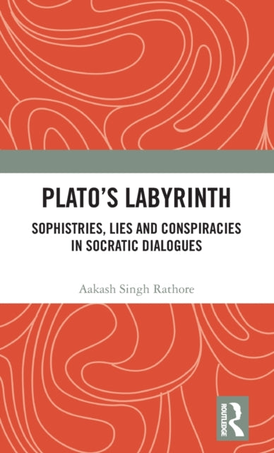 Book cover of: Plato?s Labyrinth. By: Aakash Singh Rathore