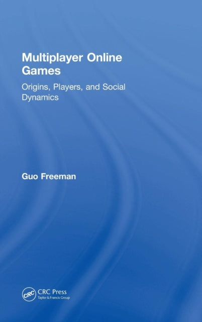 Book cover of: Multiplayer Online Games. By: Guo Freeman