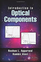 Book cover of: Introduction to Optical Components. By: Roshan L. Aggarwal