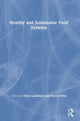 Book cover of: Healthy and Sustainable Food Systems. By: Mark Lawrence