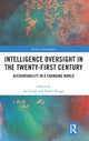 Book cover of: Intelligence Oversight in the Twenty-First Century. By: Ian Leigh