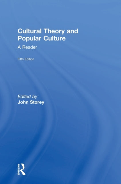 Book cover of: Cultural Theory and Popular Culture. By: John Storey