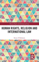 Book cover of: Human Rights, Religion and International Law. By: Kerry O'Halloran