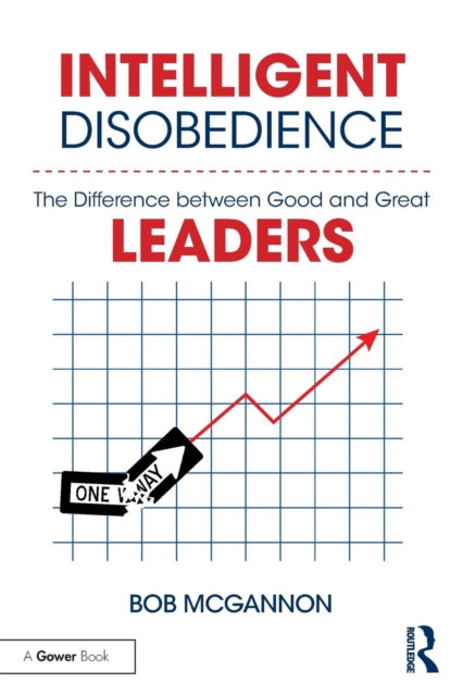 Book cover of: Intelligent Disobedience. By: Bob McGannon