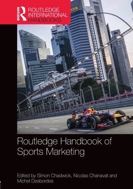 Book cover of: Routledge Handbook of Sports Marketing. By: Simon Chadwick