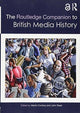 Routledge Companion to British Media History