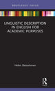 Book cover of: Linguistic Description in English for Academic Purposes. By: Helen Basturkmen