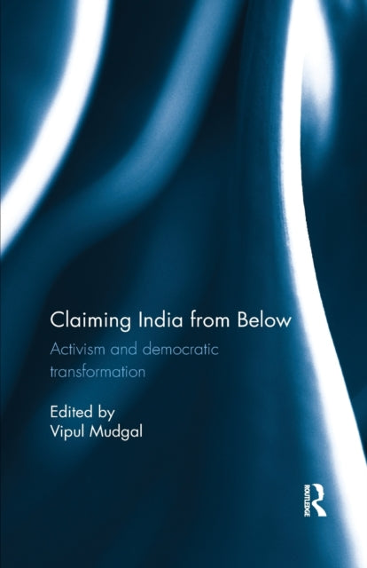 Book cover of: Claiming India from Below. By: Vipul Mudgal