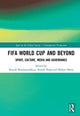 Book cover of: FIFA World Cup and Beyond. By: Kausik Bandyopadhyay