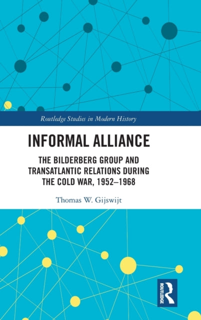 Book cover of: Informal Alliance. By: Thomas W. Gijswijt