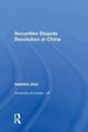 Book cover of: Securities Dispute Resolution in China. By: Sanzhu Zhu