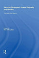 Book cover of: Security Strategies, Power Disparity and Identity. By: Olav F. Knudsen