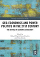 Book cover of: Geo-economics and Power Politics in the 21st Century. By: Mikael Wigell