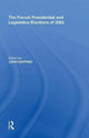Book cover of: French Presidential and Legislative Elections of 2002. By: John Gaffney