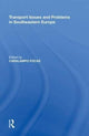 Book cover of: Transport Issues and Problems in Southeastern Europe. By: Caralampo Focas