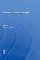 Book cover of: Warfare in Europe 1815?1914. By: Peter H. Wilson
