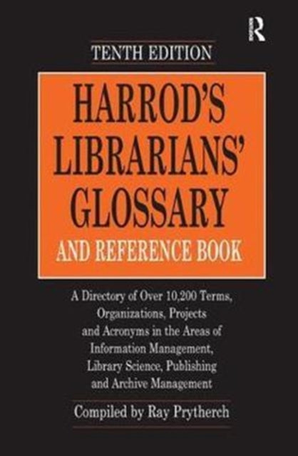Book cover of: Harrod's Librarians' Glossary and Reference Book. By: Ray Prytherch