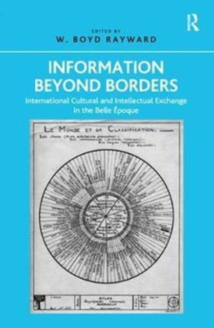Book cover of: Information Beyond Borders. By: W. Boyd Rayward