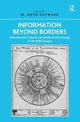 Book cover of: Information Beyond Borders. By: W. Boyd Rayward