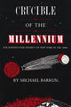 Book cover of: Crucible of the Millennium