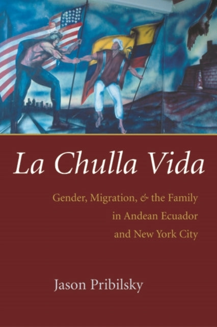 Book cover of: La Chulla Vida. By: Jason Pribilsky