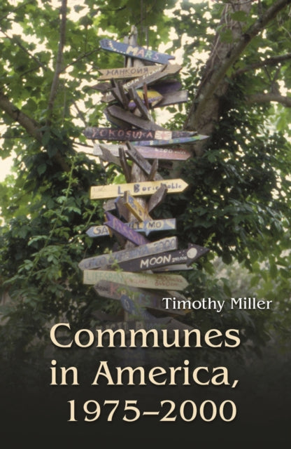Book cover of: Communes in America, 1975-2000. By: Timothy Miller