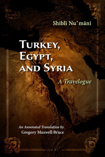 Book cover of: Turkey, Egypt, and Syria. By: Shibli Numani