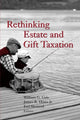 Book cover of: Rethinking Estate and Gift Taxation. By: eds Joel Slemrod