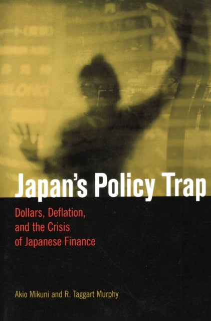 Book cover of: Japan's Policy Trap. By: Akio Mikuni