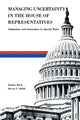 Book cover of: Managing Uncertainty in the House of Representatives