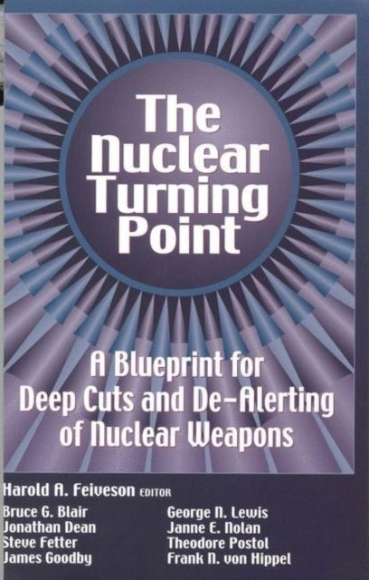 Book cover of: Nuclear Turning Point. By: Bruce G. Blair