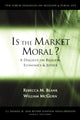 Book cover of: Is the Market Moral?. By: Rebecca M. Blank