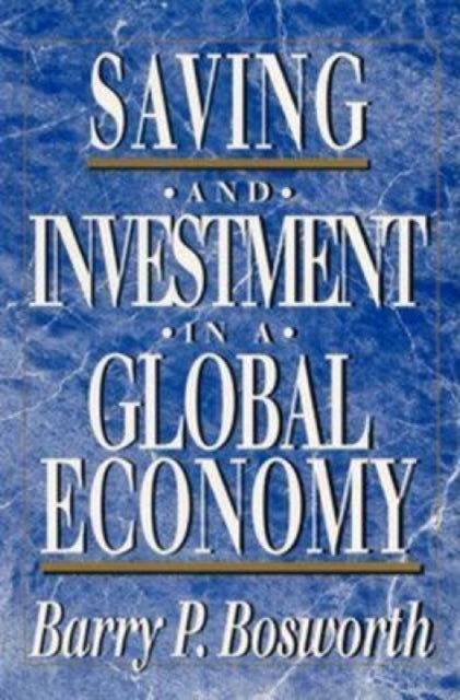 Book cover of: Saving and Investment in a Global Economy