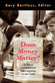 Book cover of: Does Money Matter?. By: Gary Burtless