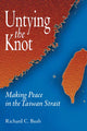 Book cover of: Untying the Knot. By: Richard C. Bush
