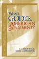 Book cover of: What's God Got to Do with the American Experiment?