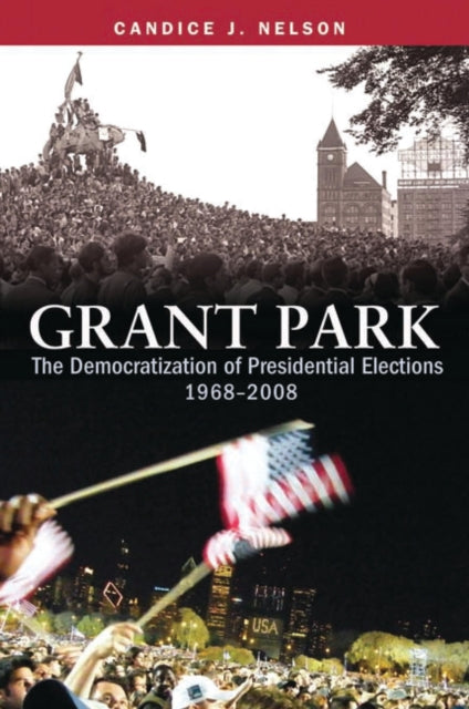 Book cover of: Grant Park. By: Candice J. Nelson