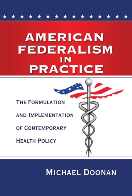 Book cover of: American Federalism in Practice