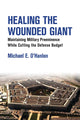 Book cover of: Healing the Wounded Giant. By: Michael E. O'Hanlon