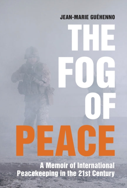 Book cover of: Fog of Peace. By: Jean-Marie Guéhenno