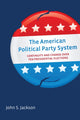 Book cover of: American Political Party System. By: John S. Jackson