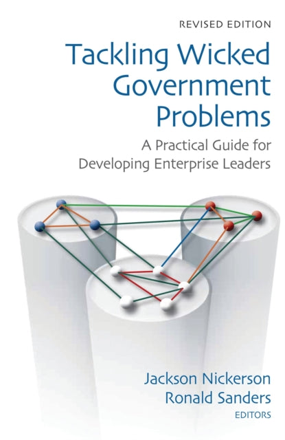 Book cover of: Tackling Wicked Government Problems. By: Jackson Nickerson