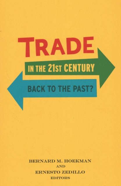 Book cover of: Trade in the 21st Century. By: Bernard Hoekman
