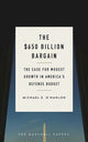 Book cover of: $650 Billion Bargain. By: Michael E. O'Hanlon