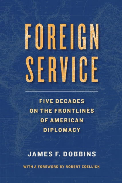 Book cover of: Foreign Service. By: James Dobbins