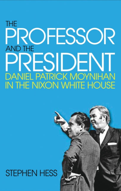 Book cover of: Professor and the President. By: Stephen Hess