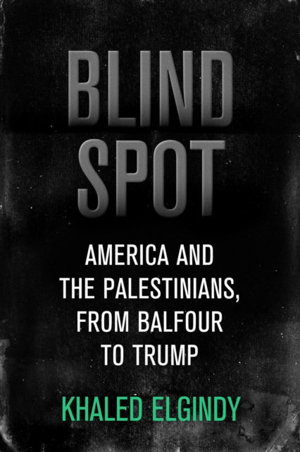 Book cover of: Blind Spot. By: Khaled Elgindy