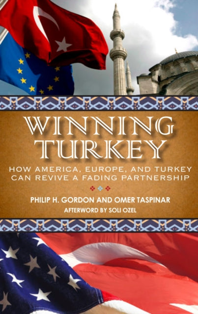 Book cover of: Winning Turkey. By: Gordon, Philip H.